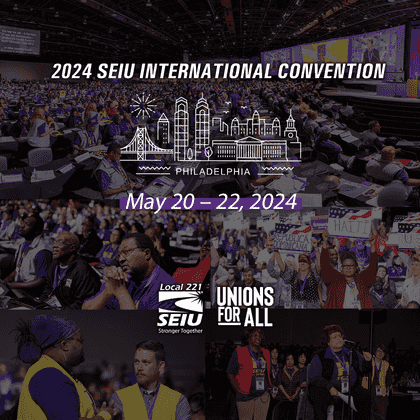 SEIU Convention delegate election and nominations